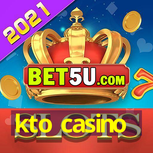 kto casino